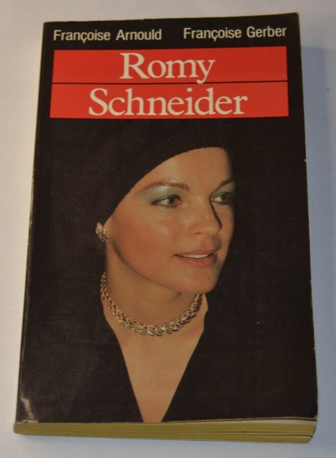 Romy Schneider - Françoise Arnould - livre