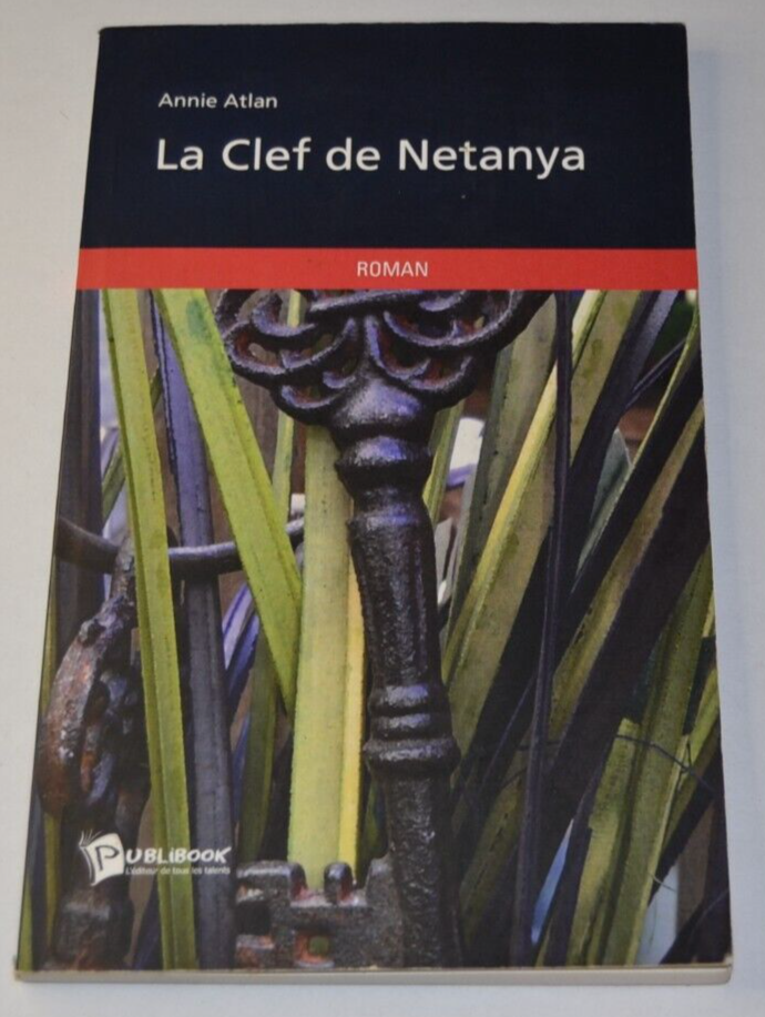 La clef de Netanya - Annie Atlan - livre
