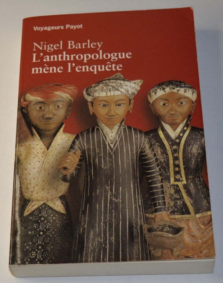 L'anthropologue mène l'enquête - Nigel Barley - Voyageurs Payot - livre