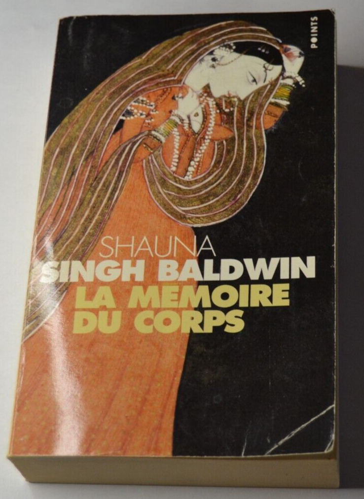 La mémoire du corps - Shauna Singh Baldwin - livre