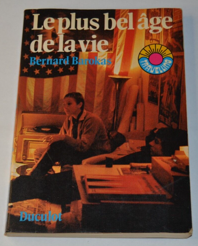 Le plus bel âge de la vie - Bernard Barokas - livre