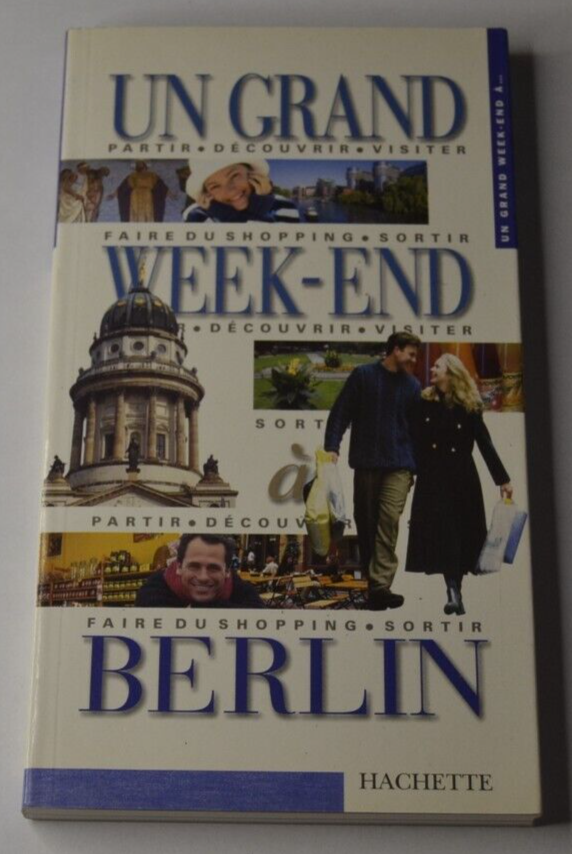 Un grand Week-end à Berlin - Hachette tourisme - livre