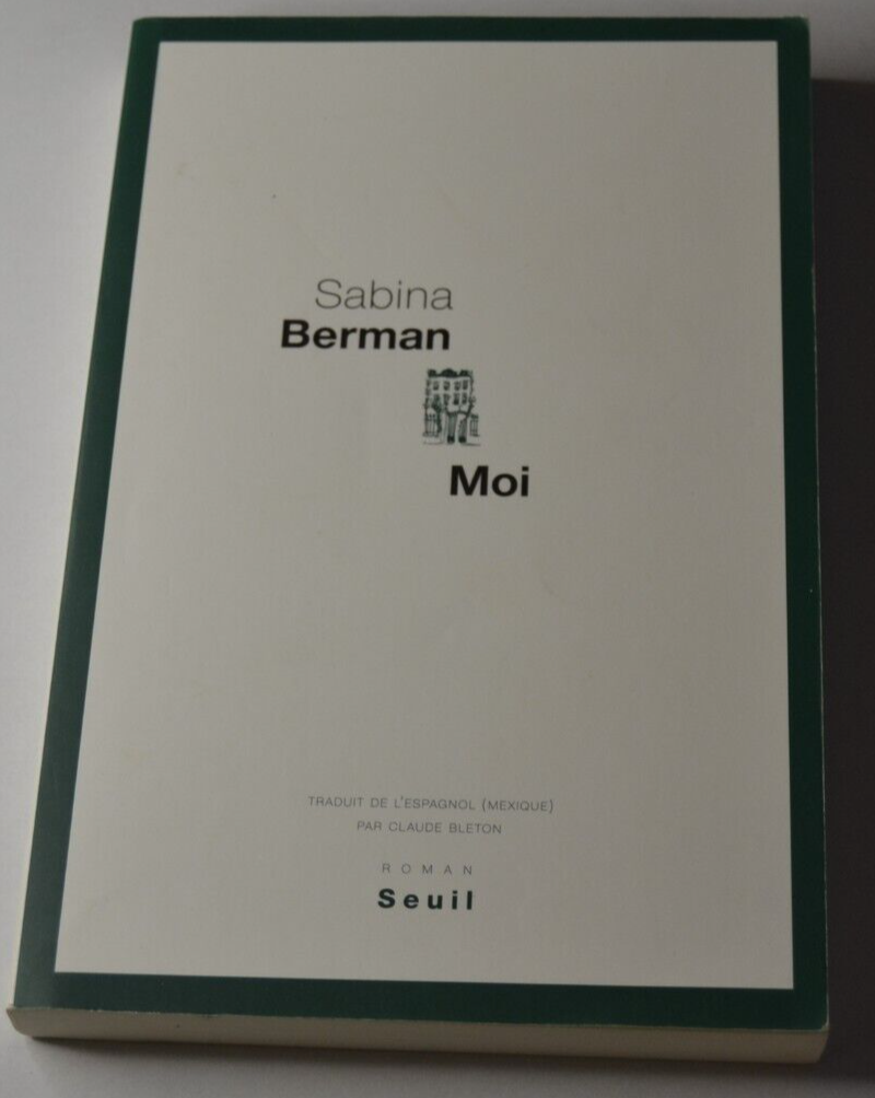 Moi - Sabina Berman - livre
