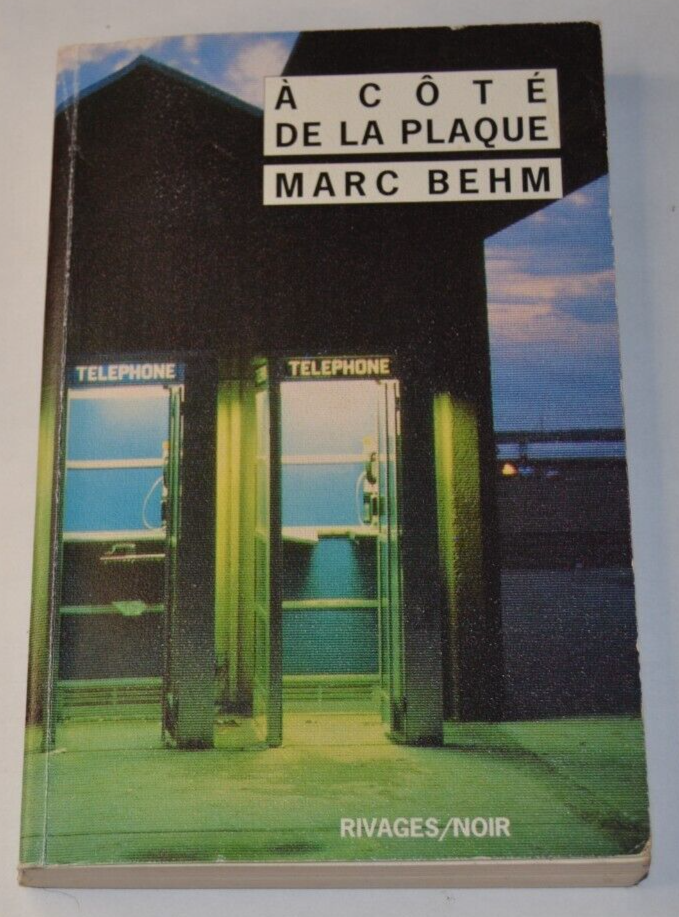 A coté de la plaque - Marc Behm - livre