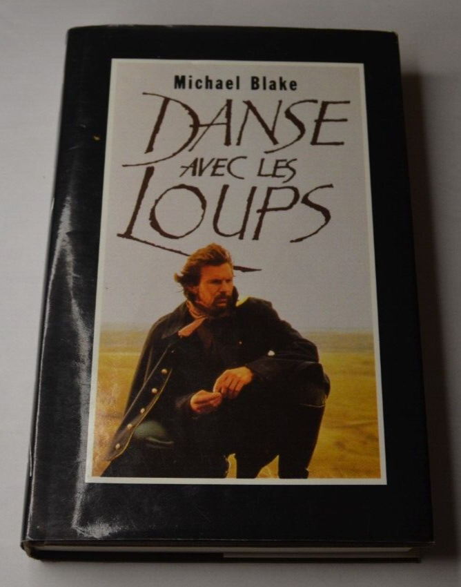 Danse avec les loups - Michael Blake - livre