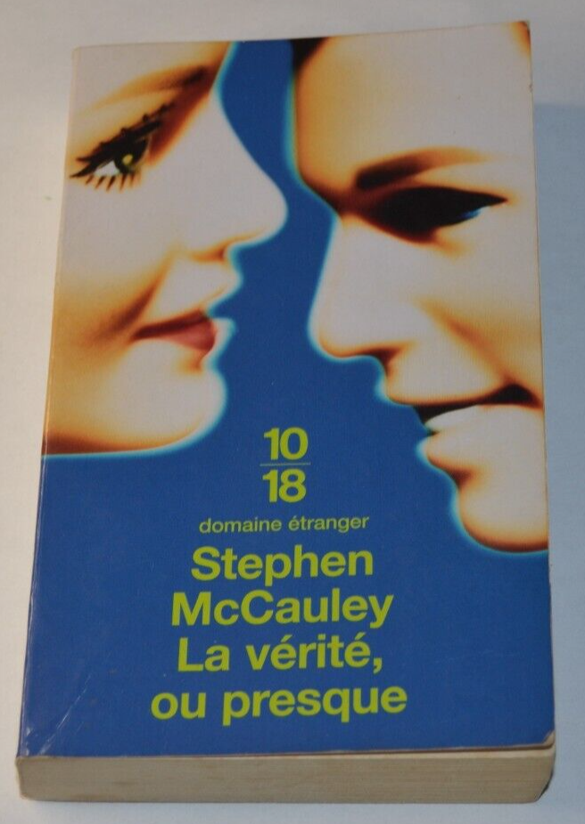 La vérité, ou presque - Stephen McCauley - livre