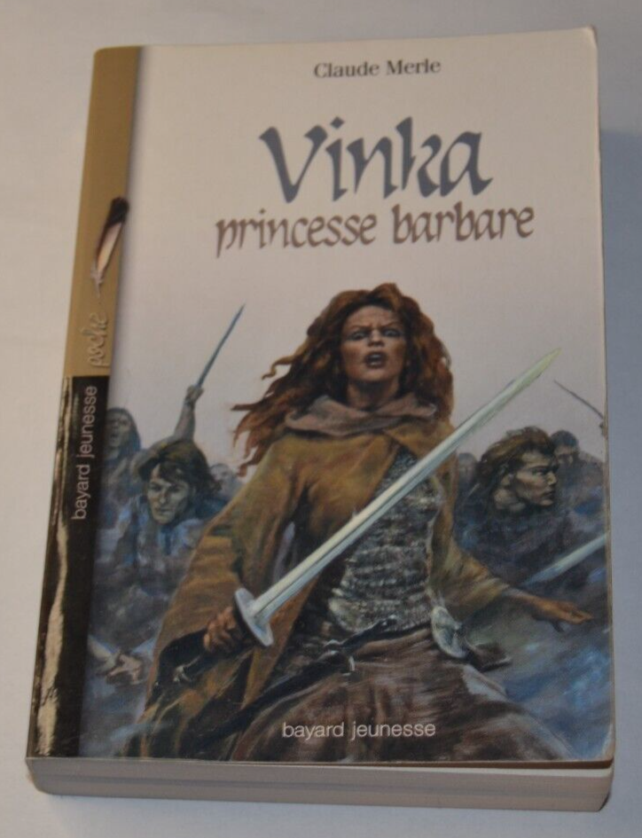 Vinka princesse barbare - Claude Merle - livre