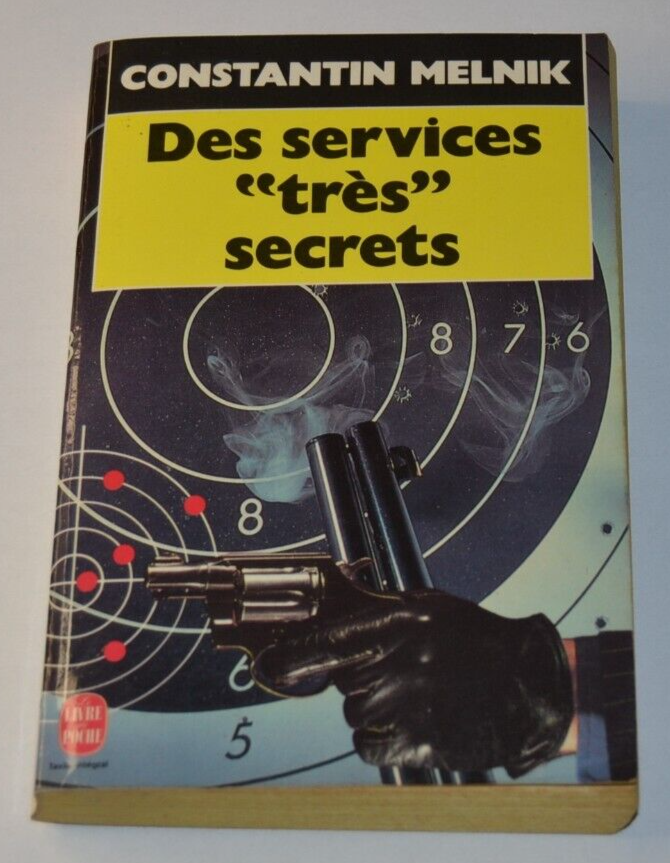 Des services "très" secrets - Constantin Melnik - livre