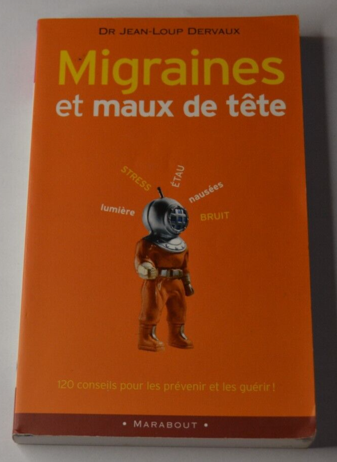 Migraines et maux de tête - Dr Jean-Loup Dervaux - livre