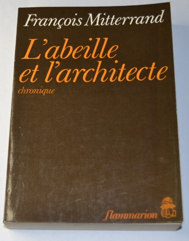 L'abeille et l'architecte - François Mitterrand - livre