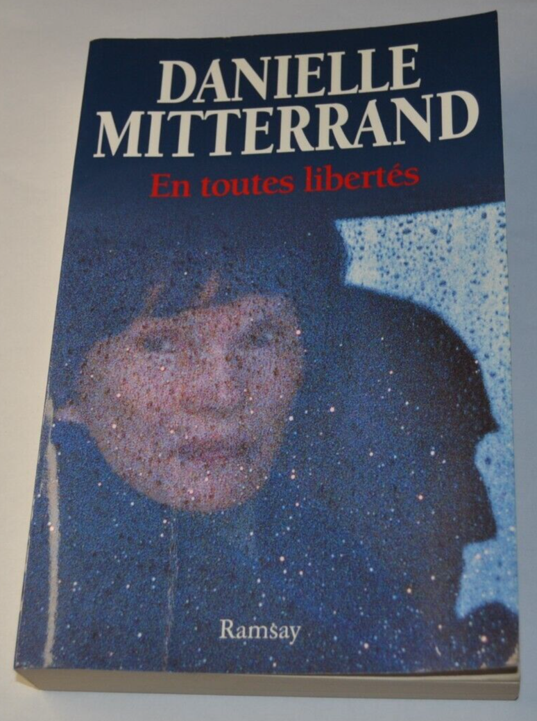 En toutes libertés - Danielle Mittérrand - livre