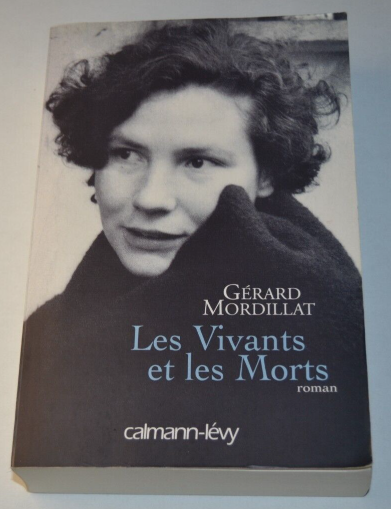 Les vivants et les morts - Gérard Mordillat - livre