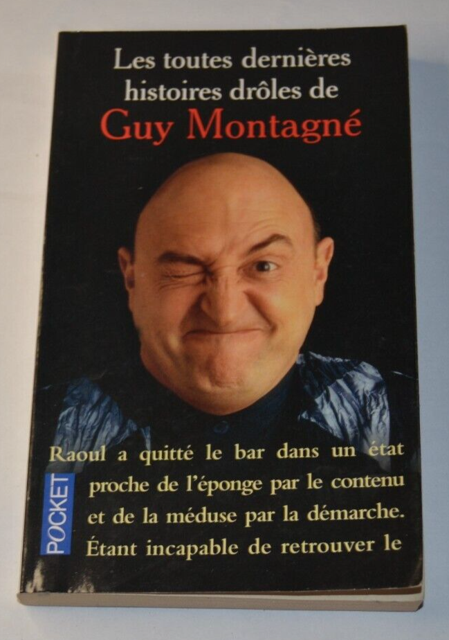 Les toutes dernières histoires drôles de Guy Montagné - livre