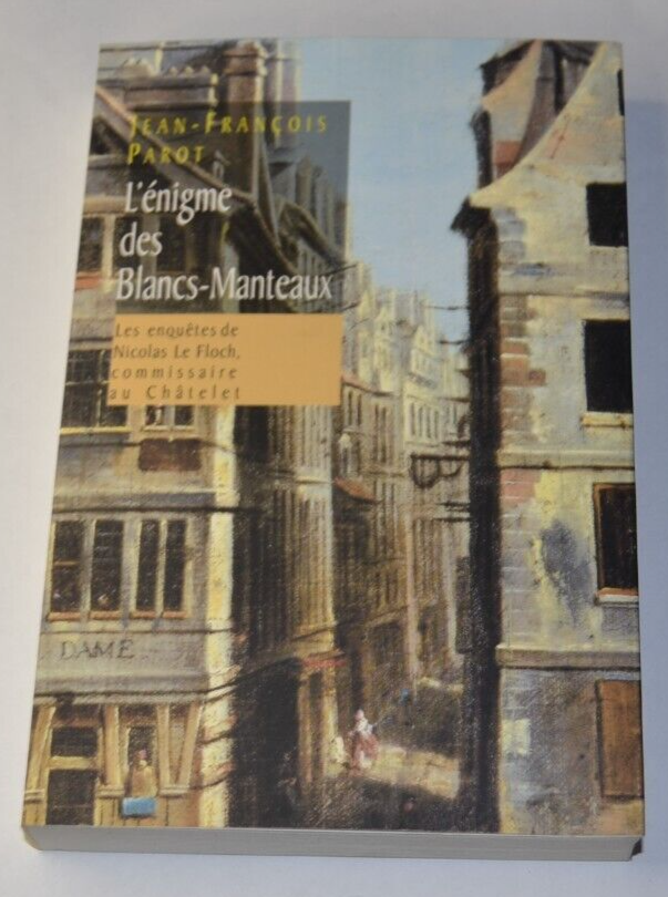 L'énigme des Blancs-manteaux - J.F. Parot - livre