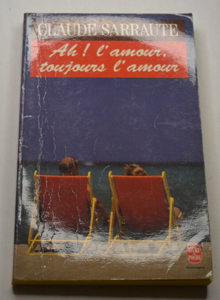 Ah ! l'amour, toujours l'amour - Claude Sarraute - livre
