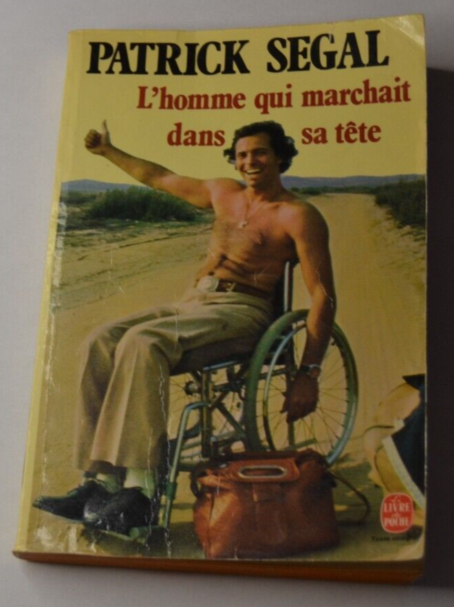 L'homme qui marchait dans sa tête - Patrick Segal - livre