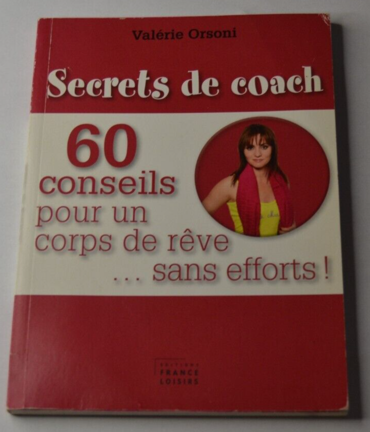 60 conseils pour un corps de rêve sans efforts! Secrets de coach - Orsoni -livre