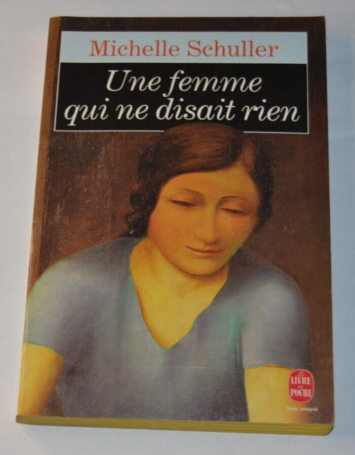 Une femme qui ne disait rien - Michelle Schuller - livre