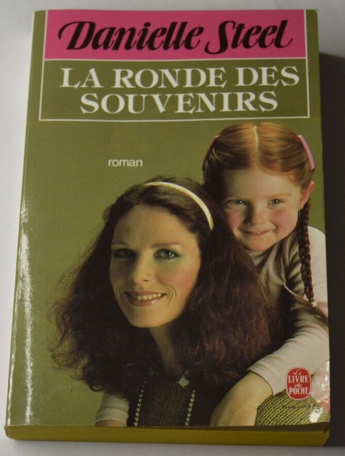 La ronde des souvenirs - Danielle Steel - livre
