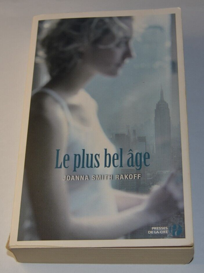 Le plus bel âge - Joanna Smith Rakoff - livre