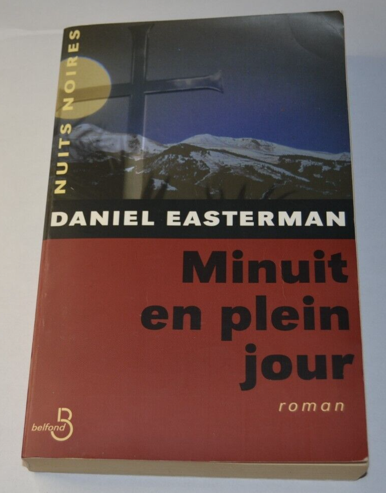 Minuit en plein jour - Daniel Easterman - livre