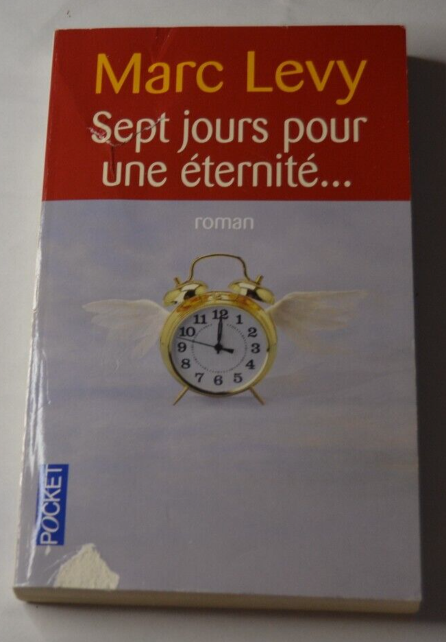 Sept jours pour une éternité... - Marc Lévy - livre