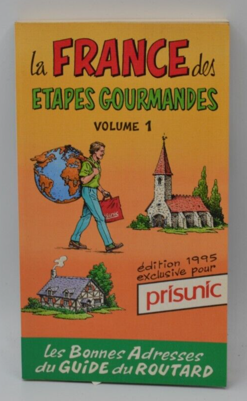 La France des étapes gourmandes - Volume 1 - guide du routard - livre