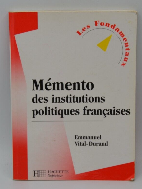 Mémento des institutions politiques françaises - E. Vital-Durand - livre