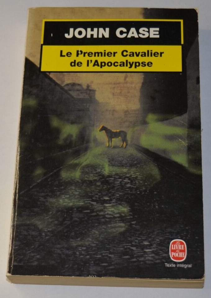 Le premier cavalier de l'Apocalypse - John Case - poche - livre