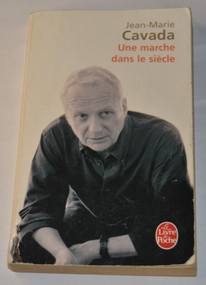 Une marche dans le siècle - Jean-Marie Cavada- livre