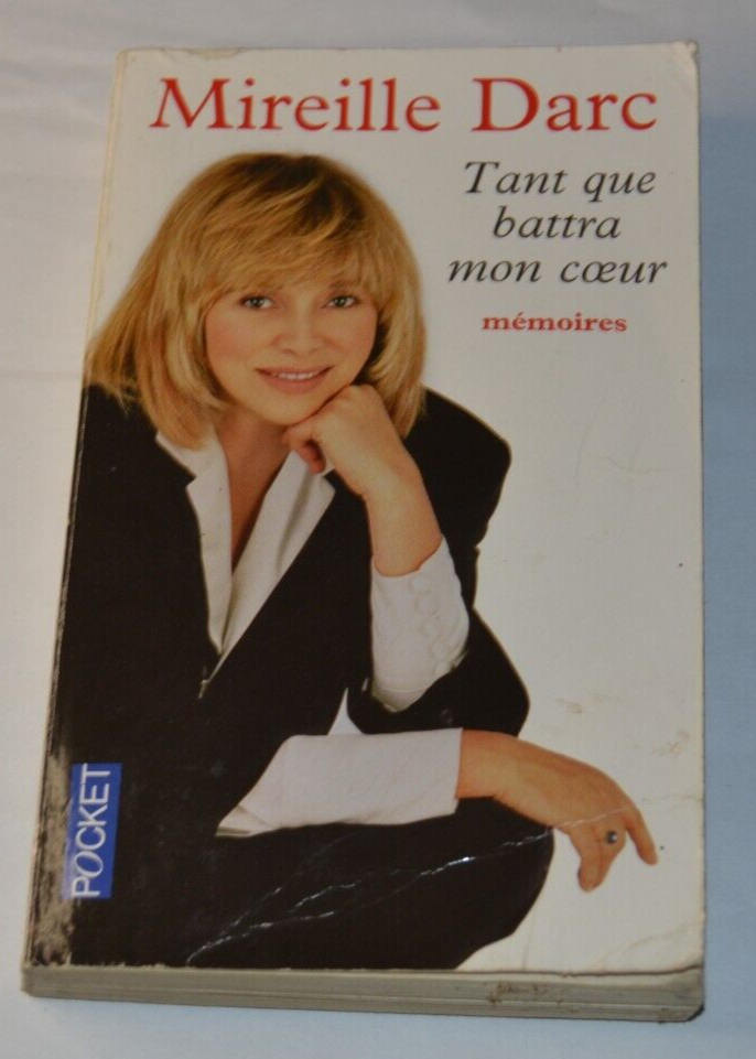 Tant que battra mon coeur - Mireille Darc - livre