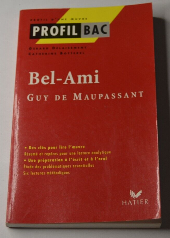 Bel-Ami - Maupassant - profil Bac - livre