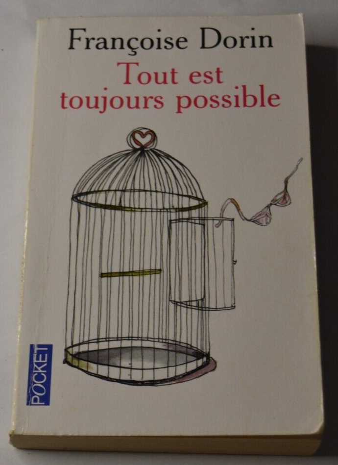 Tout est toujours possible - Françoise Dorin - livre