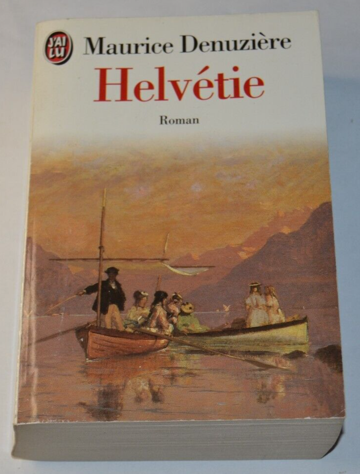 Helvétie - Maurice Denuzière - livre