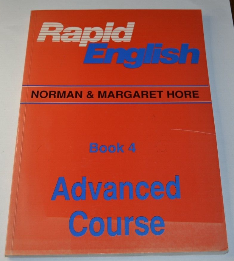 Rapid English - Book 4 - Advanced Course - N. et M. Hore - livre anglais