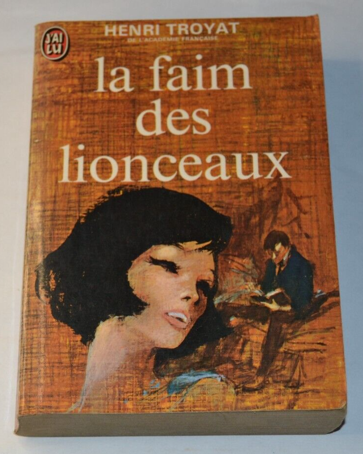 La faim des lionceaux - Les eygletière 2 - Henri Troyat - livre