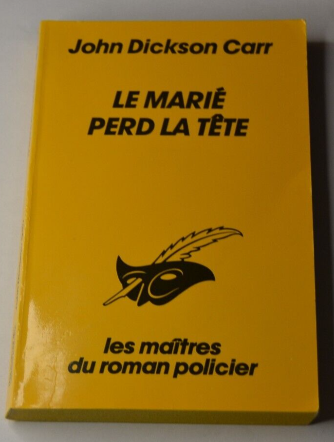 Le marié perd la tête - John Dickson Carr - livre