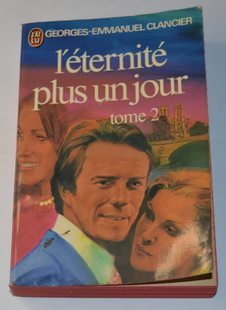 L'éternité plus un jour tome 2 - Georges - Emmanuel Clancier - livre