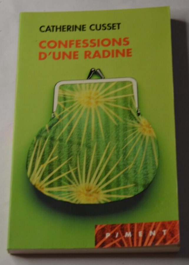 Confessions d'une radine - Catherine Cusset - livre