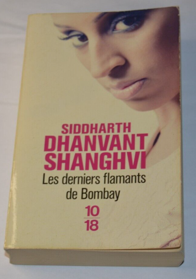 Les derniers flamants de Bombay - Siddharth Dhanvant Shanghvi - livre
