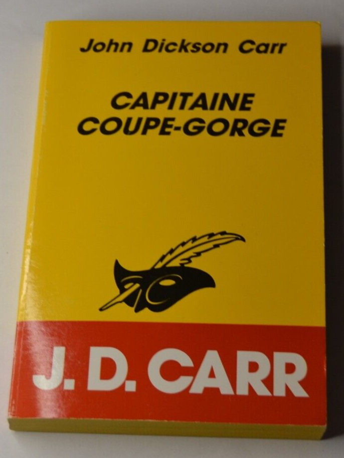 Capitaine coupe-gorge - John Dickson Carr - livre