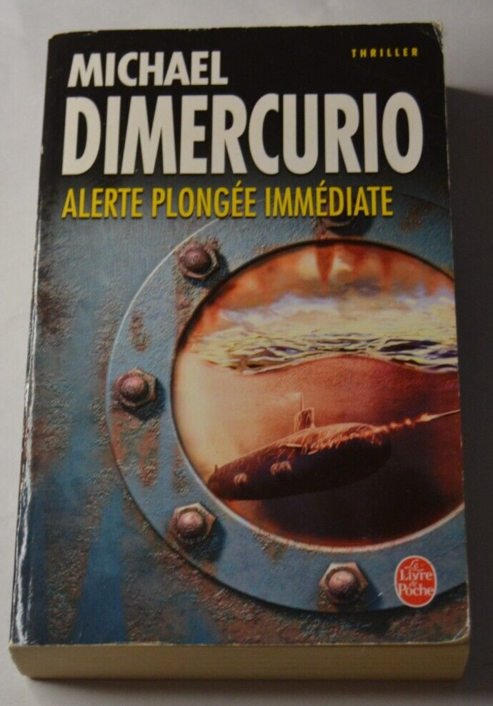 Alerte plongée immédiate - Michael Dimercurio - livre