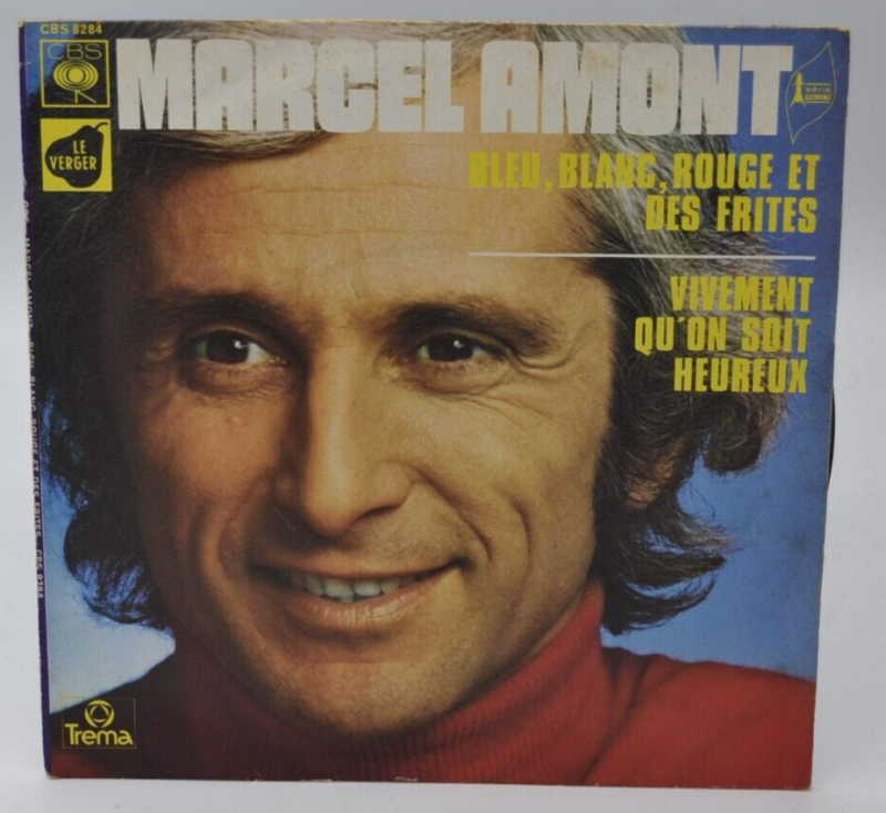 disque vinyle 45 tours - bleu blanc rouge et des frites marcel amont