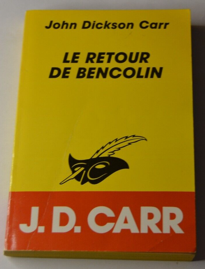 Le retour de Bencolin - John Dickson Carr - livre