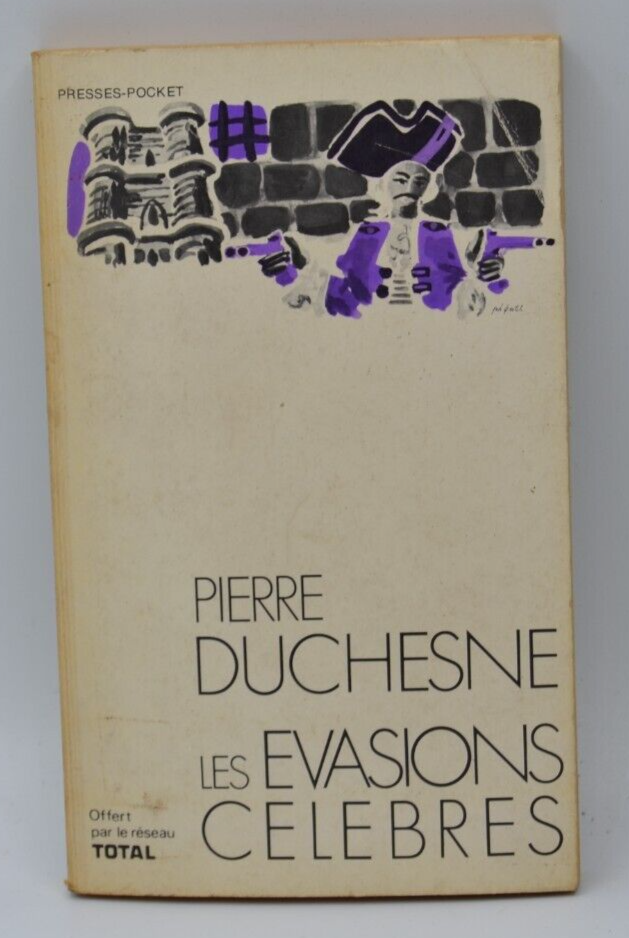 Les évasions célèbres - Pierre Duchesne - livre