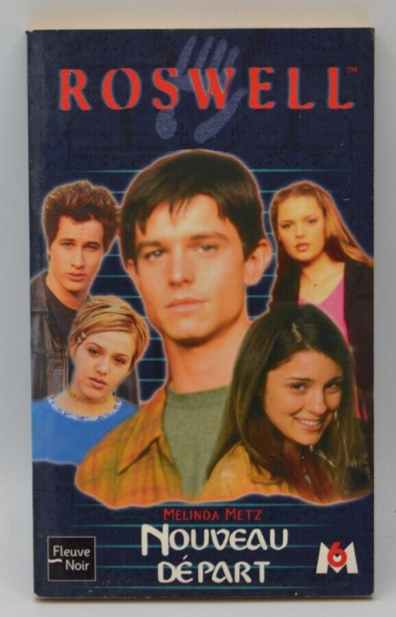 Roswell - Nouveau départ - Mélinda Metz - livre