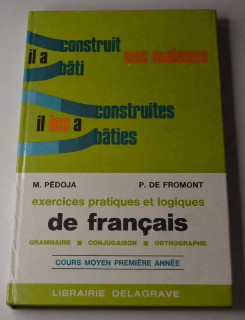 Exercices pratiques et logiques de français - Cours moyen première année - livre