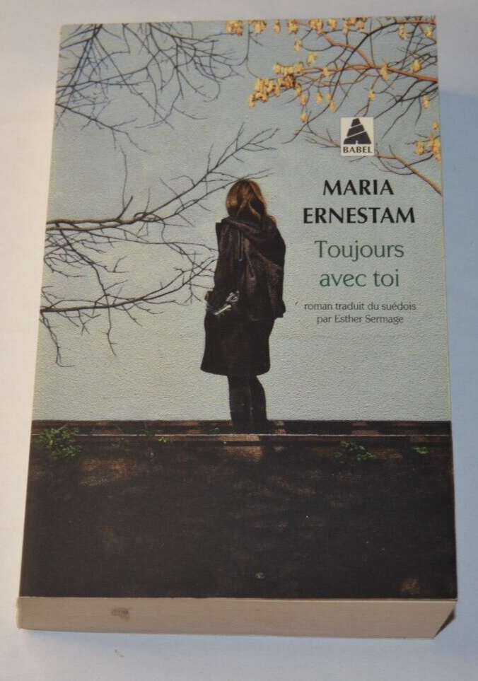 Toujours avec toi - Maria Ernestam - livre