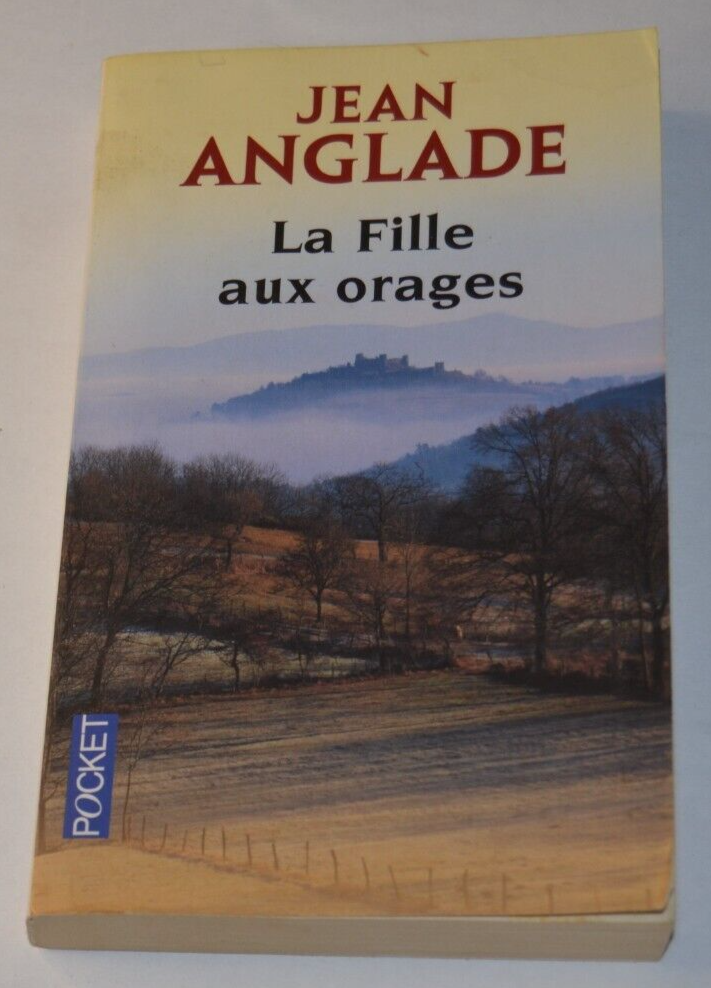 La fille aux orages - Jean Anglade - livre
