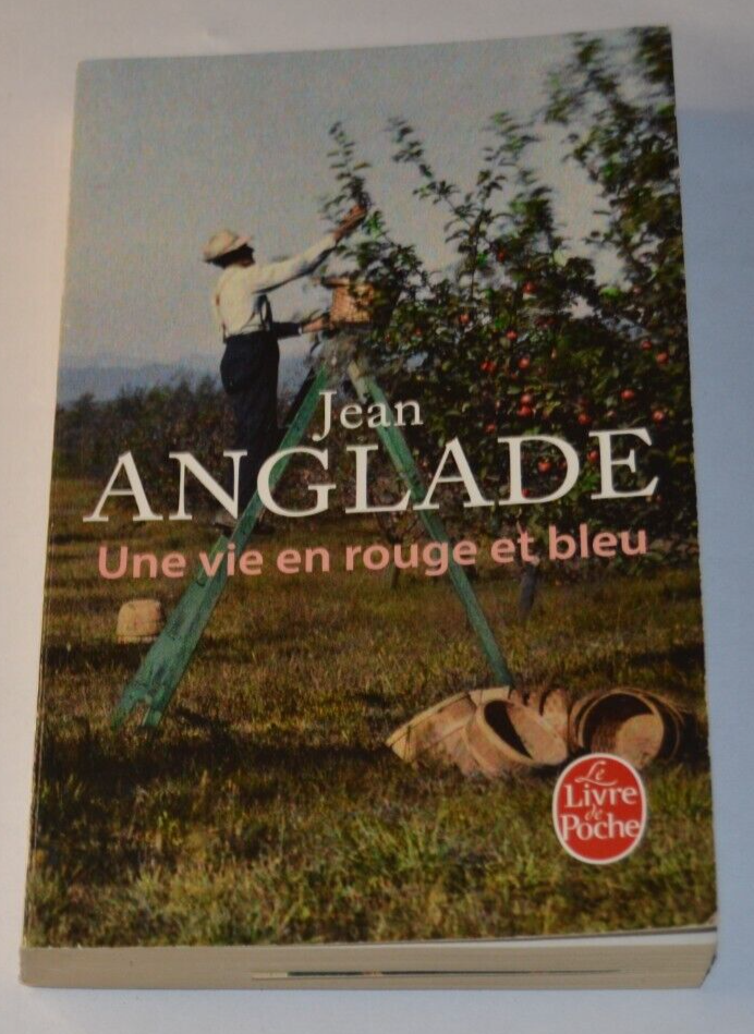 Une vie en rouge et bleu - jean Anglade - livre